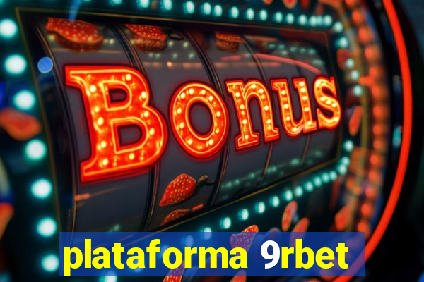 plataforma 9rbet